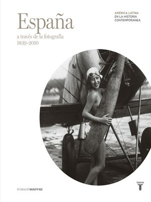 cover image of España a través de la fotografía (1839-2010)